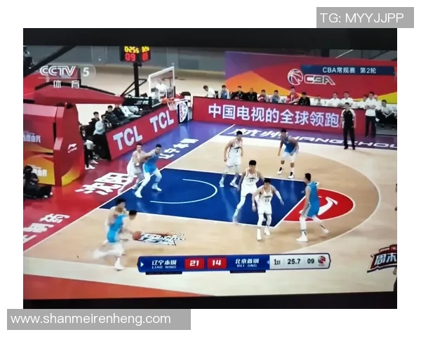 CBA精彩回放深圳对阵辽宁的激烈比赛全程回顾与分析